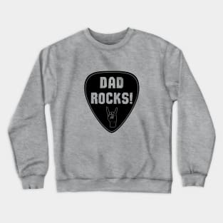 Dad Rocks! Crewneck Sweatshirt